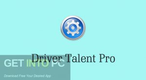 Driver Talent PRO 2021 Free Download Driver Talent PRO 2021 Free Download