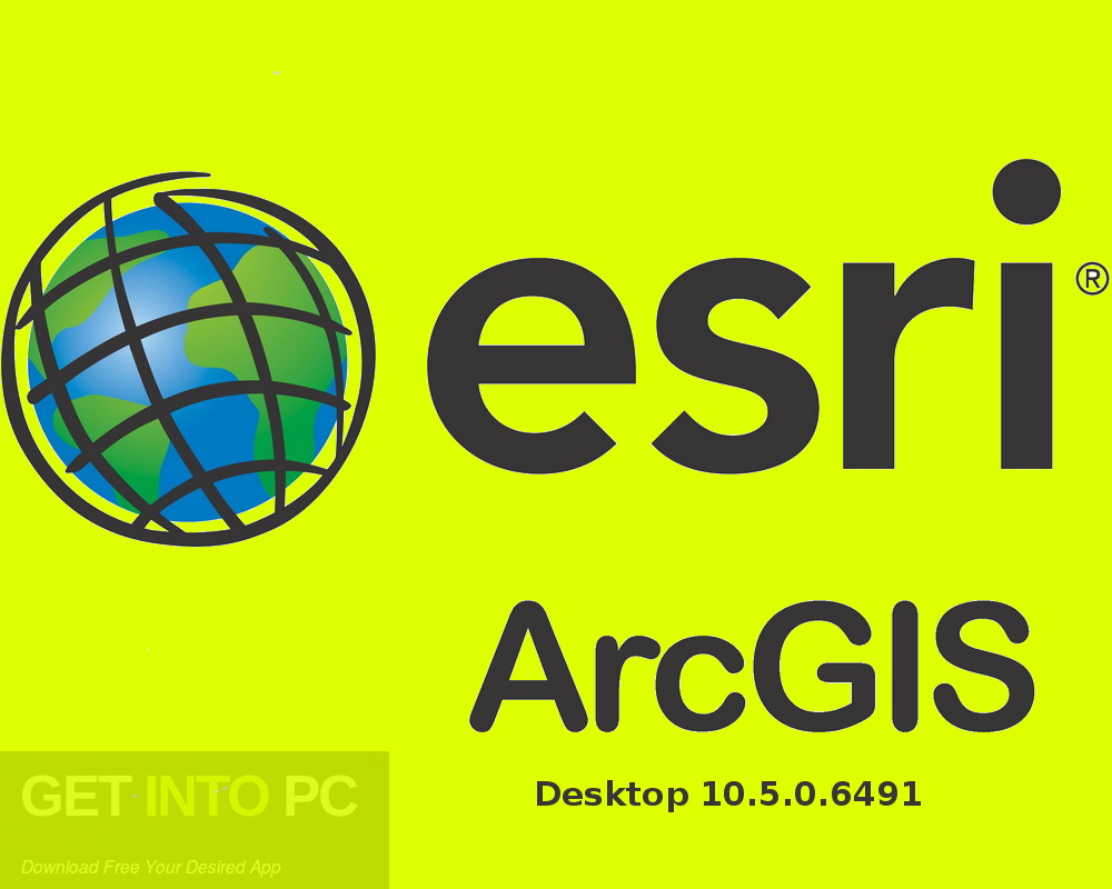 ESRI ArcGIS Desktop 10.5.0.6491 + Addons Free Download