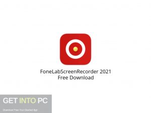 FoneLabScreenRecorder 2021 Free Download-GetintoPC.com.jpeg