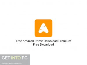 Free Amazon Prime Download Premium Free Download-GetintoPC.com.jpeg Free Amazon Prime Download Premium Free Download-GetintoPC.com.jpeg