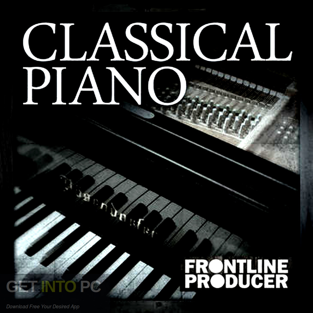 Frontline Producer - Classical Piano (WAV, REX, MIDI) Sound Samples Free Download-GetintoPC.com Frontline Producer - Classical Piano (WAV, REX, MIDI) Sound Samples Free Download-GetintoPC.com