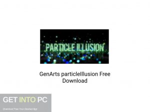 GenArts particleIllusion Latest Version Download-GetintoPC.com