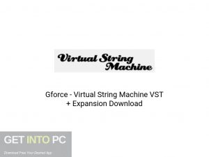 Gforce Virtual String Machine VST + Expansion Latest Version Download-GetintoPC.com