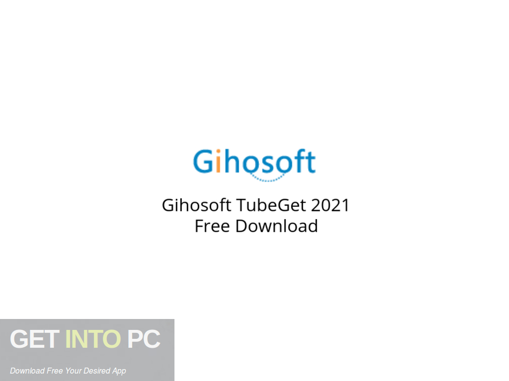 free for apple instal Gihosoft TubeGet Pro 9.1.88 free for apple instal Gihosoft TubeGet Pro 9.1.88