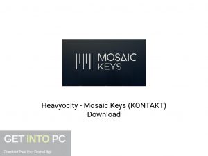 Heavyocity Mosaic Keys (KONTAKT) Latest Version Download-GetintoPC.com