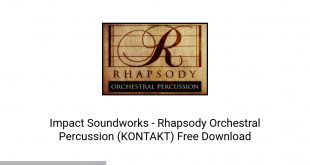 Impact Soundworks Rhapsody Orchestral Percussion (KONTAKT) Latest Version Download-GetintoPC.com