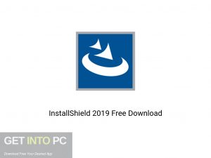 InstallShield 2019 Offline Installer Download-GetintoPC.com