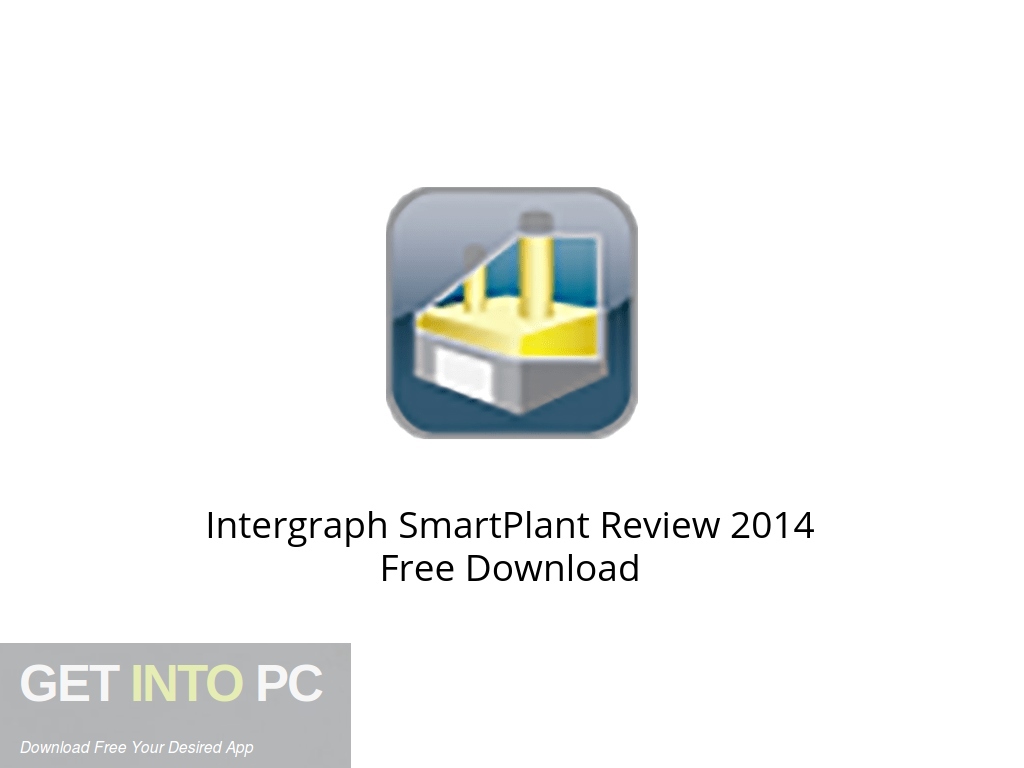 Intergraph SmartPlant Review 2014 Free Download Get Into PCr [2024] Download Latest Windows