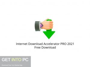 Internet Download Accelerator PRO 2021 Free Download-GetintoPC.com.jpeg