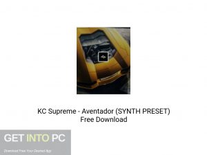 KC Supreme Aventador (SYNTH PRESET) Offline Installer Download-GetintoPC.com