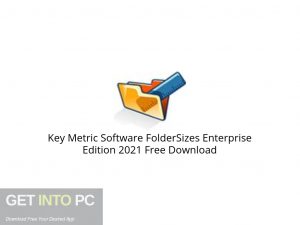 Key Metric Software FolderSizes Enterprise Edition 2021 Free Download-GetintoPC.com.jpeg