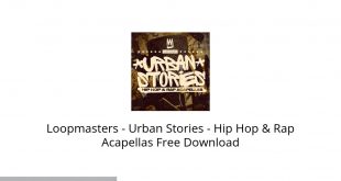 Loopmasters Urban Stories Hip Hop & Rap Acapellas Free Download-GetintoPC.com.jpeg