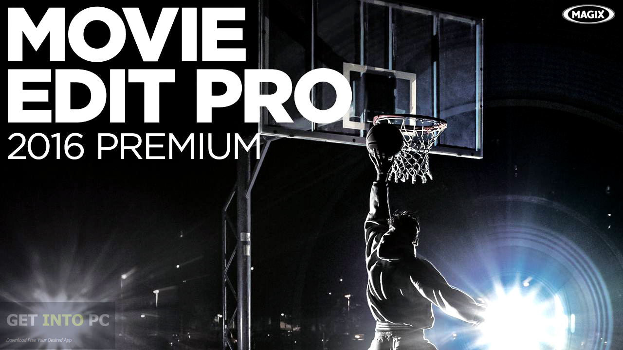 MAGIX Movie Edit Pro 2016 Premium Free Download MAGIX Movie Edit Pro 2016 Premium Free Download