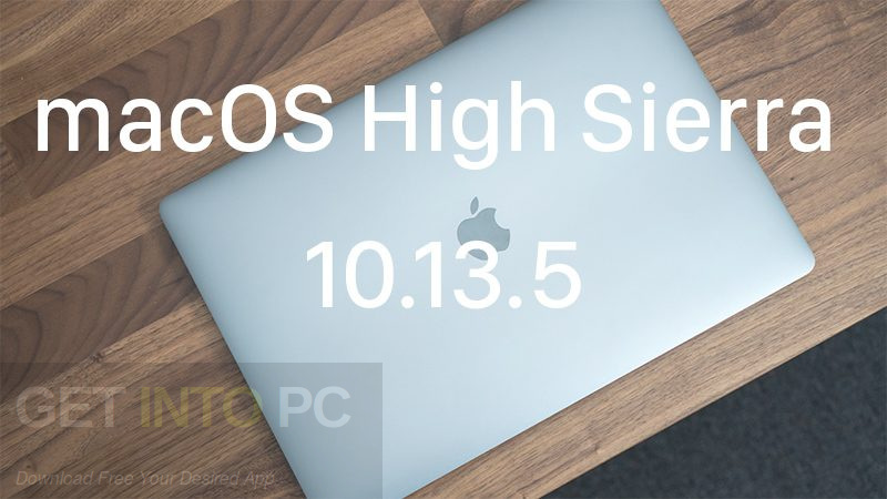 MacOS High Sierra 10.13.5 Free Download MacOS High Sierra 10.13.5 Free Download