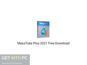 MassTube Plus 2021 Free Download-GetintoPC.com