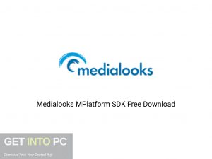 Medialooks MPlatform SDK Offline Installer Download-GetintoPC.com