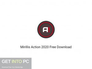 Mirillis Action 2020 Free Download-GetintoPC.com