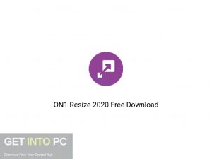 ON1 Resize 2020 Offline Installer Download-GetintoPC.com