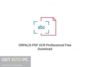 ORPALIS PDF OCR Professional Latest Version Download-GetintoPC.com ORPALIS PDF OCR Professional Latest Version Download-GetintoPC.com