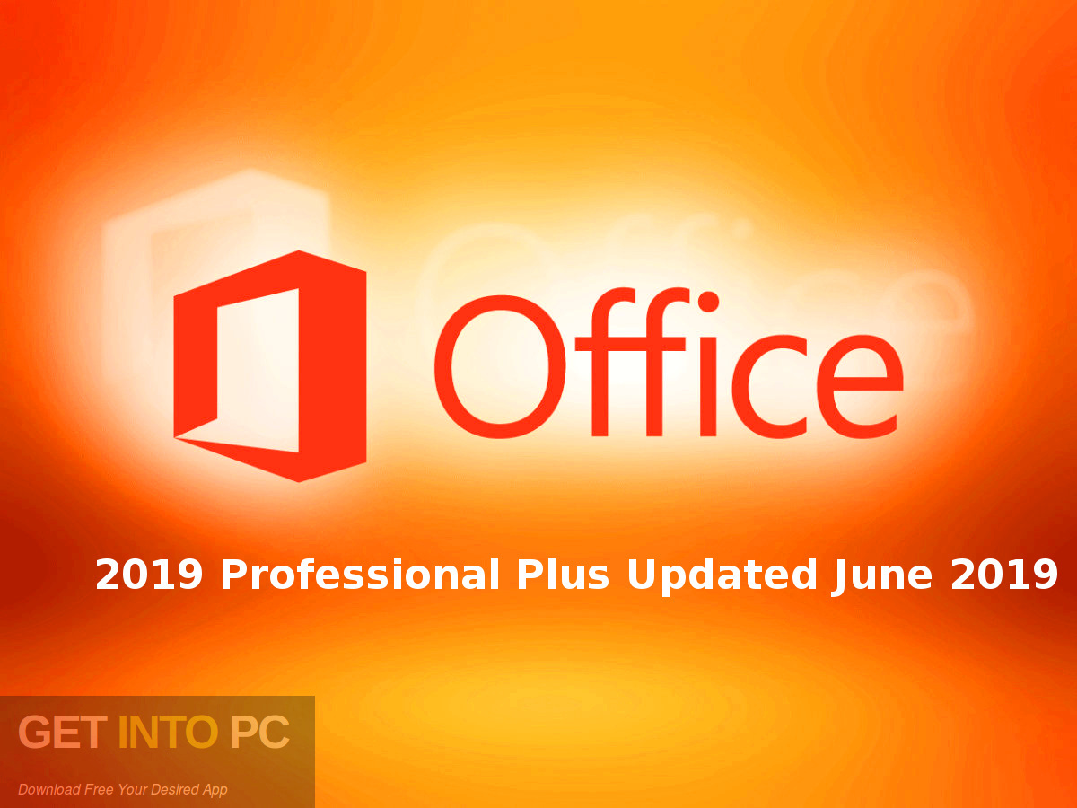 Office 2019 Professional Plus Updated June 2019 Free Download GetintoPC.com