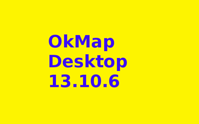 OkMap Desktop 13.10.6 Free Download