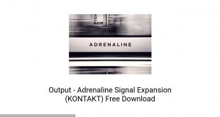 Output Adrenaline Signal Expansion (KONTAKT) Offline Installer Download-GetintoPC.com