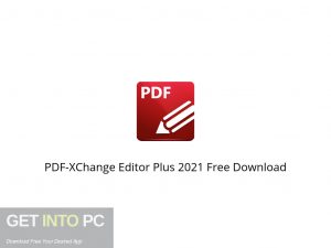 PDF XChange Editor Plus 2021 Free Download-GetintoPC.com PDF XChange Editor Plus 2021 Free Download-GetintoPC.com