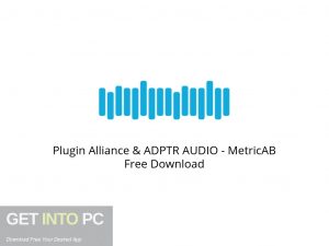 Plugin Alliance & ADPTR AUDIO MetricAB Latest Version Download-GetintoPC.com Plugin Alliance & ADPTR AUDIO MetricAB Latest Version Download-GetintoPC.com