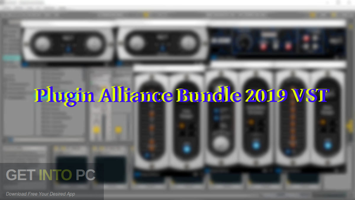 Plugin Alliance Bundle 2019 VST Free Download-GetintoPC.com