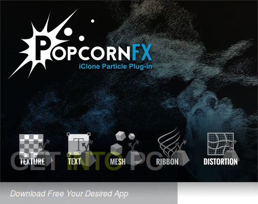 PopcornFX Plug-In for Reallusion iClone 7 Latest Version Download-GetintoPC.com