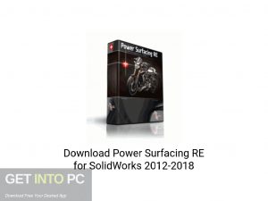 Power-Surfacing-RE-for-SolidWorks-2012-2018-Offline-Installer-Download-GetintoPC.com