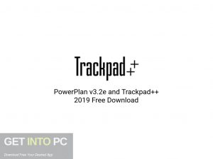 PowerPlan-v3.2e-and-Trackpad-2019-Offline-Installer-Download-GetintoPC.com