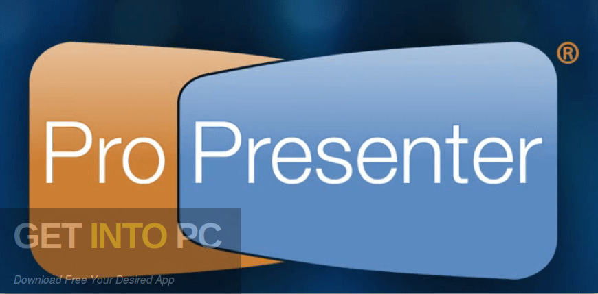 ProPresenter 6.0.3.8 Free Download-GetintoPC.com