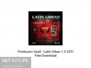 Producers Vault Latin Urban 1.5 VSTi Offline Installer Download-GetintoPC.com