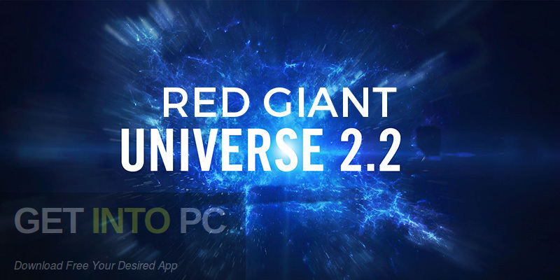 Red Giant Universe 2.2 Plugins Pack Free Download-GetintoPC.com