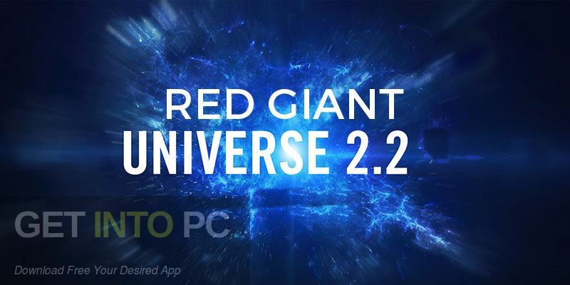 Red Giant Universe 2.2 Plugins Pack Free Download GetintoPC.com