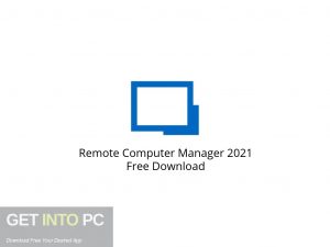 Remote Computer Manager 2021 Free Download-GetintoPC.com.jpeg