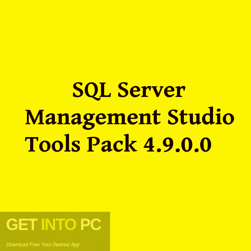 SQL Server Management Studio Tools Pack 4.9.0.0 Free Download-GetintoPC.com
