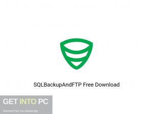 SQLBackupAndFTP Offline Installer Download-GetintoPC.com SQLBackupAndFTP Offline Installer Download-GetintoPC.com