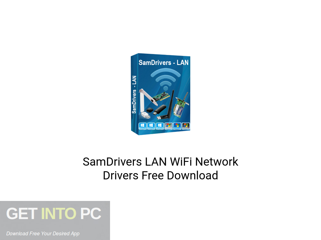 SamDrivers LAN WiFi Network Drivers Free Download Get Into PCr [2023