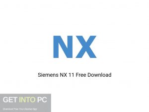 Siemens NX 11 Latest Version Download-GetintoPC.com Siemens NX 11 Latest Version Download-GetintoPC.com