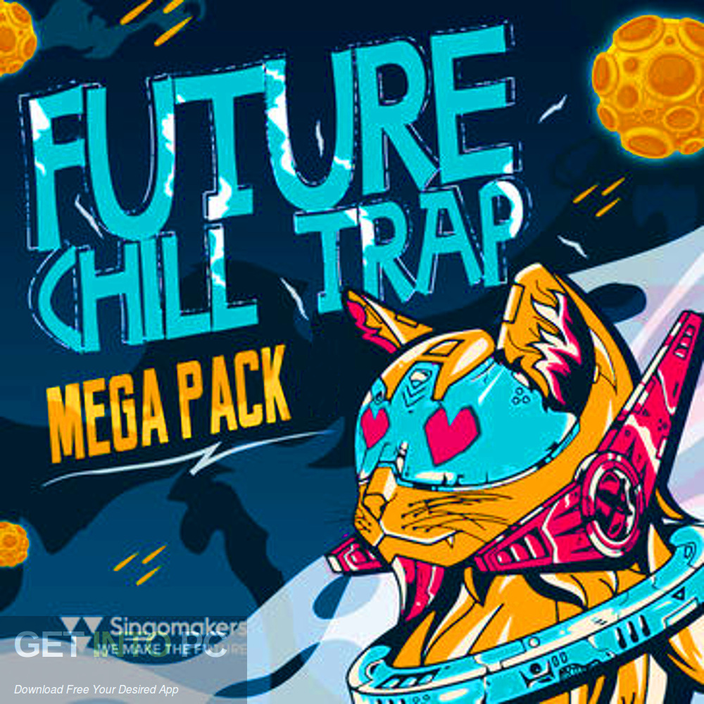 Singomakers - Future Chill Trap Mega Pack Offline Installer Download-GetintoPC.com