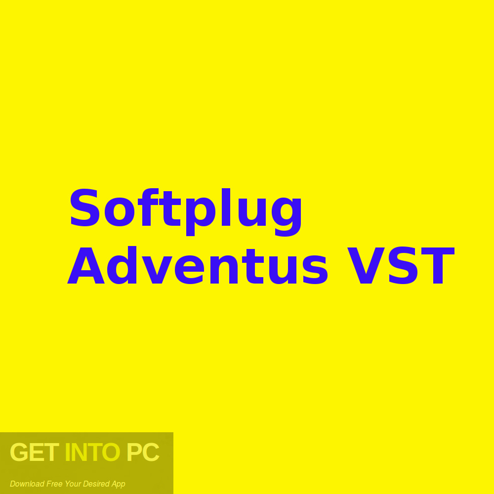 Softplug Adventus VST Free Download-GetintoPC.com