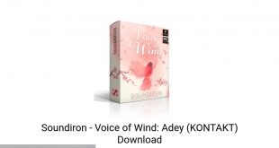 Soundiron - Voice Of Wind: Adey (KONTAKT) Latest Version Download-GetintoPC.com