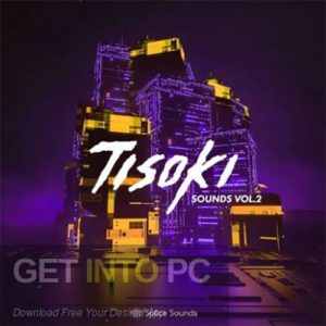 Splice Sounds Tisoki The Sounds U Need! Sample Pack Latest Version Download-GetintoPC.com.jpeg