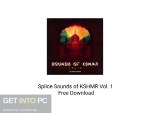 Splice-Sounds-of-KSHMR-Vol-1-Free-Download-GetintoPC.com