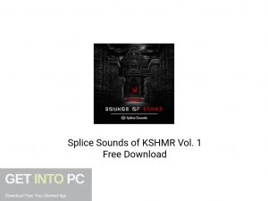 Splice Sounds of KSHMR Vol.1 Latest Version Download-GetintoPC.com Splice Sounds of KSHMR Vol.1 Latest Version Download-GetintoPC.com