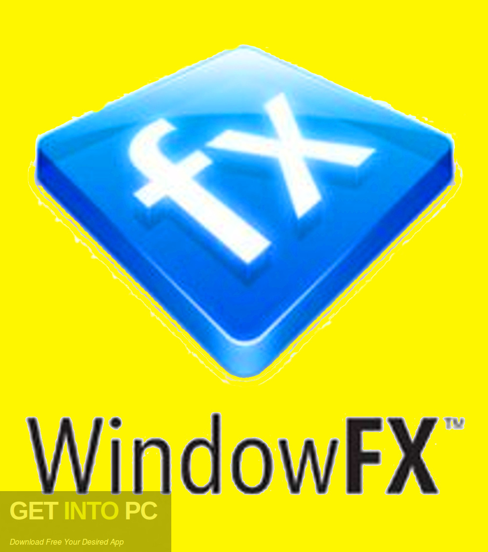 Stardock WindowFX 6.05 Free Download-GetintoPC.com