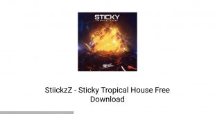 StiickzZ Sticky Tropical House Latest Version Download-GetintoPC.com