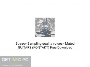 Strezov Sampling quality voices Muted GUITARS (KONTAKT) Free Download-GetintoPC.com.jpeg